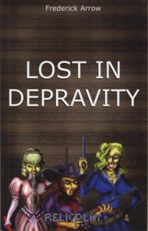 Lost in Depravity