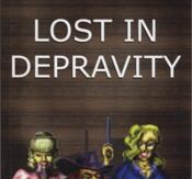 Lost in Depravity