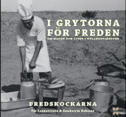 Fredskockarna  - i grytorna för freden