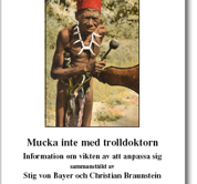 Mucka inte med Trolldoktorn